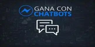 Gana Con Chatbots