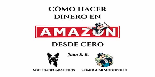 Cómo Hacer Dinero Con Amazon Desde Cero
