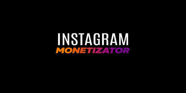 Instagram Monetizator