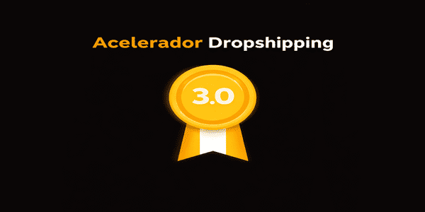 Acelerador Dropshipping 3.0