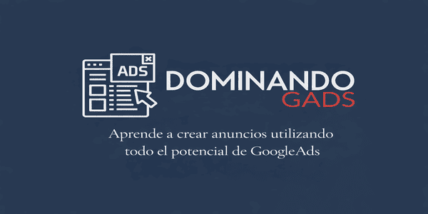 Dominando Google Ads