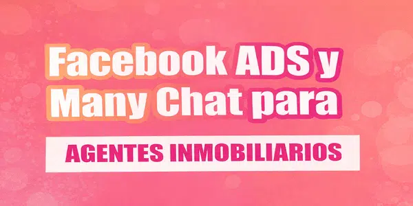 Facebook Ads y ManyChat