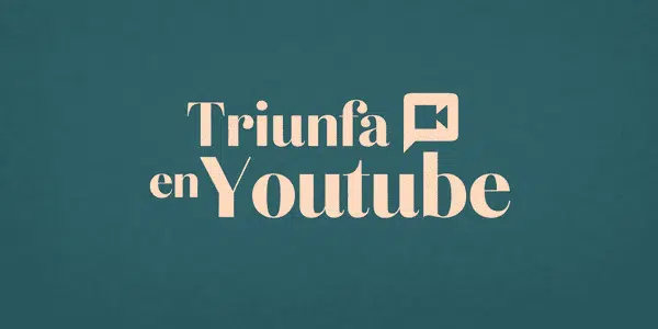 Triunfa en YouTube