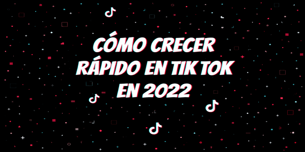Como Crecer Rapido en TikTok