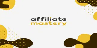 Affiliate Mastery