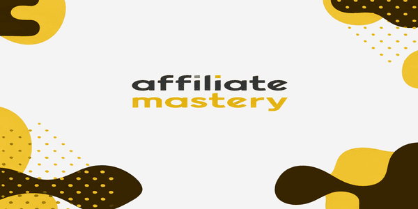 Affiliate Mastery