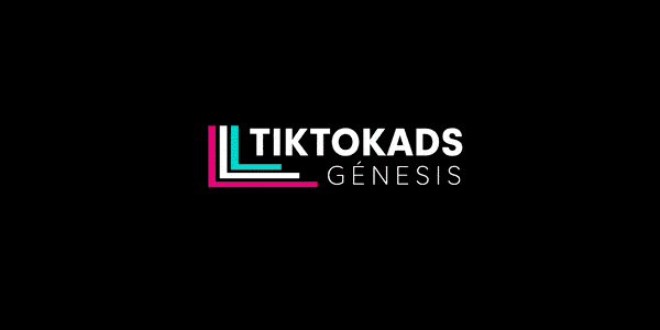 TikTok Ads Génesis