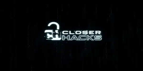 Closer Hacks