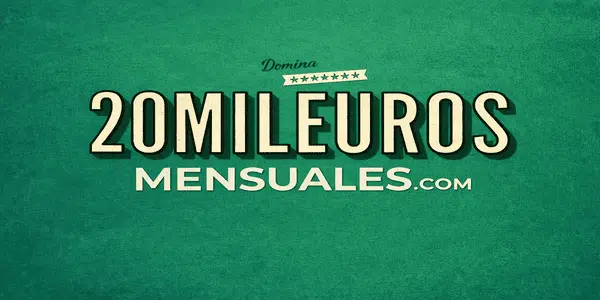 20 Mil Euros Mensuales