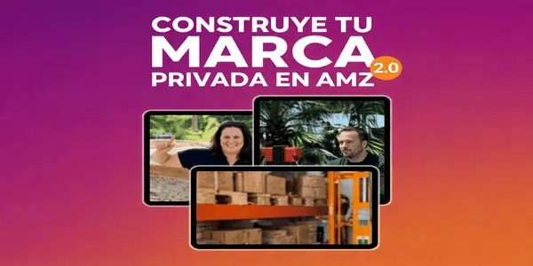 Construye Tu Marca Privada en AMZ 2.0