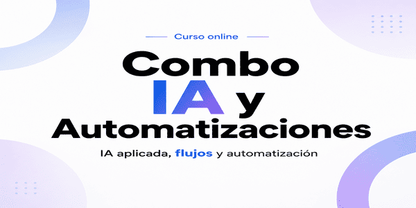 Combo Ia Y Automatizaciones
